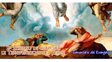 Comentario al Evangelio del 2º Domingo de Cuaresma, por Sor Áurea Sanjuán, op