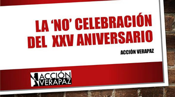 Celebrando  XXV años de Acción Verapaz