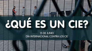 15 de junio – Día Internacional contra los CIE.