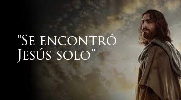 Se encontró Jesús solo – Comentario al Evangelio del II Domingo de Cuaresma ciclo B.